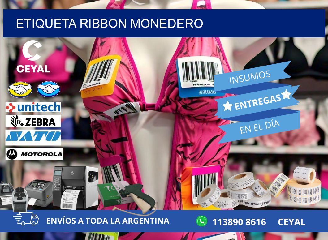 ETIQUETA RIBBON MONEDERO