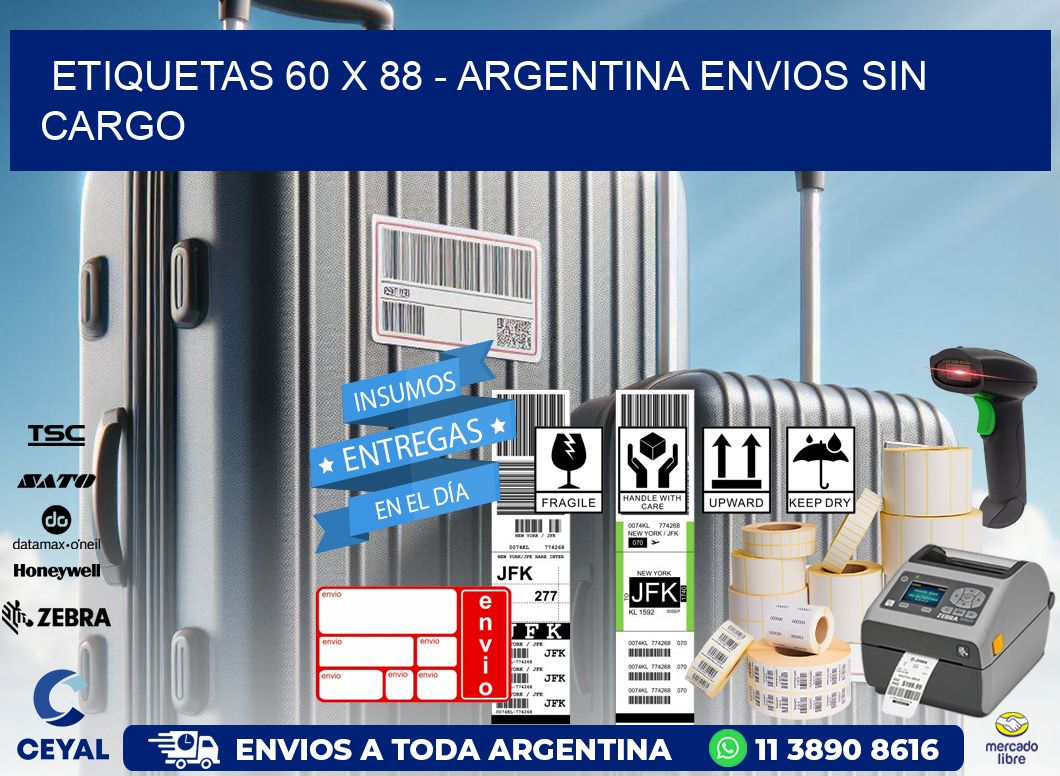 ETIQUETAS 60 x 88 - ARGENTINA ENVIOS SIN CARGO