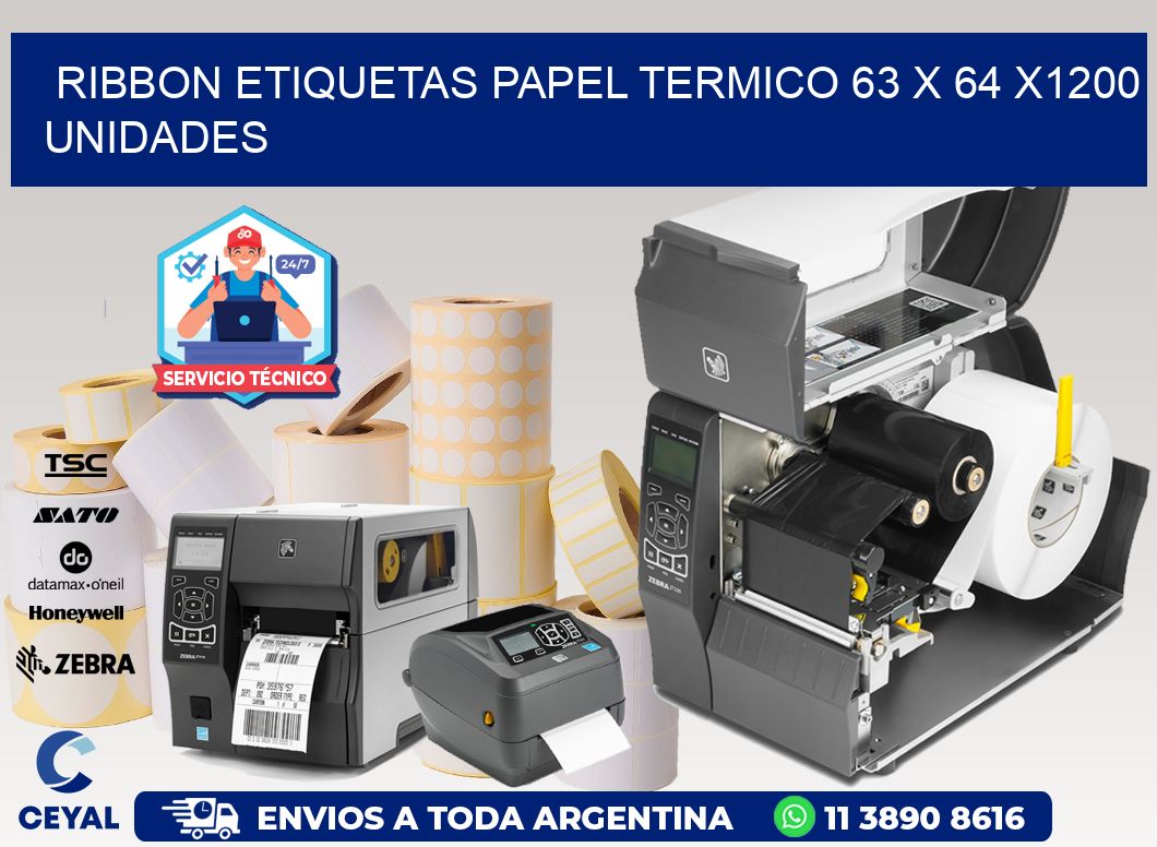 RIBBON ETIQUETAS PAPEL TERMICO 63 x 64 X1200 UNIDADES