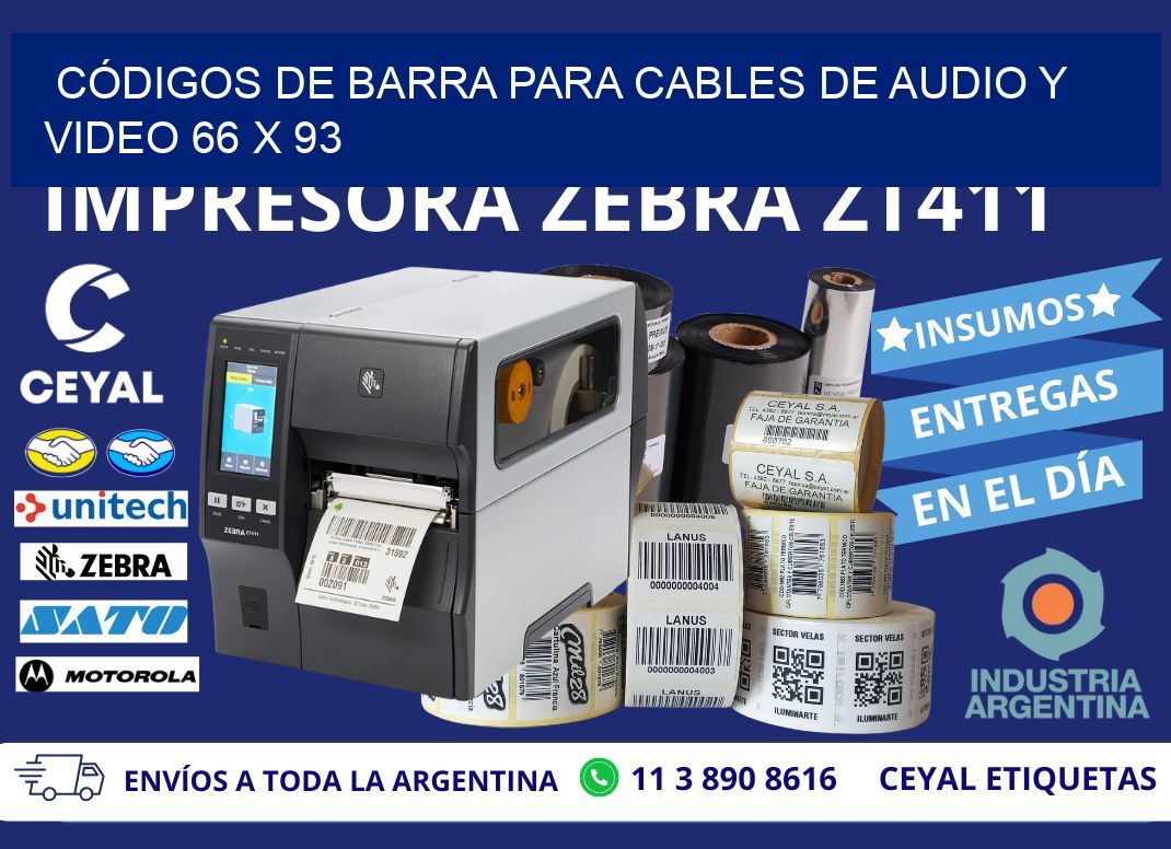 CÓDIGOS DE BARRA PARA CABLES DE AUDIO Y VIDEO 66 x 93