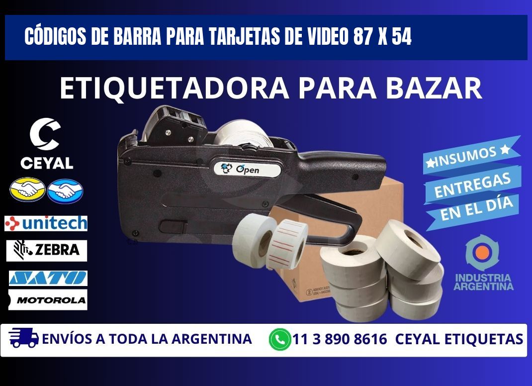 CÓDIGOS DE BARRA PARA TARJETAS DE VIDEO 87 x 54