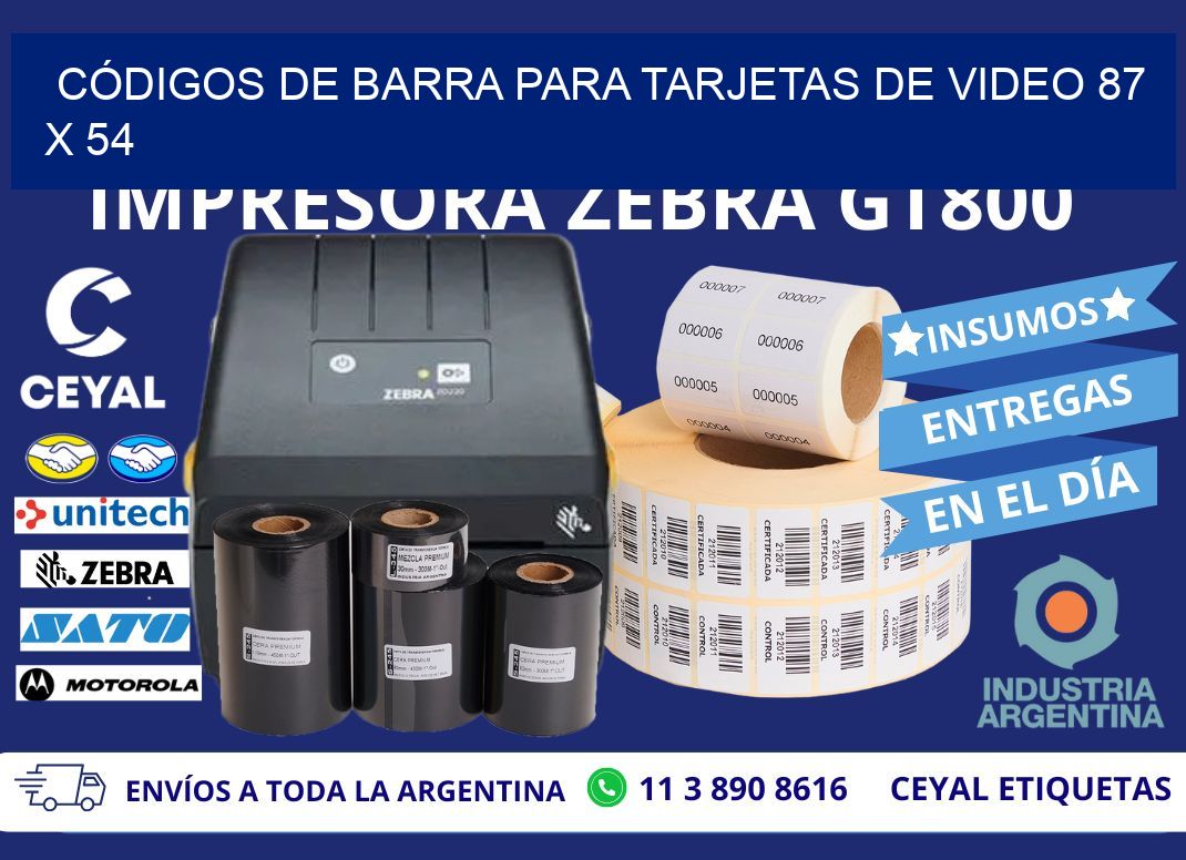 CÓDIGOS DE BARRA PARA TARJETAS DE VIDEO 87 x 54