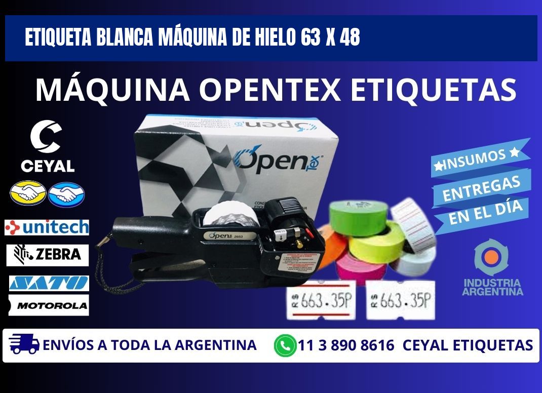 ETIQUETA BLANCA MÁQUINA DE HIELO 63 x 48