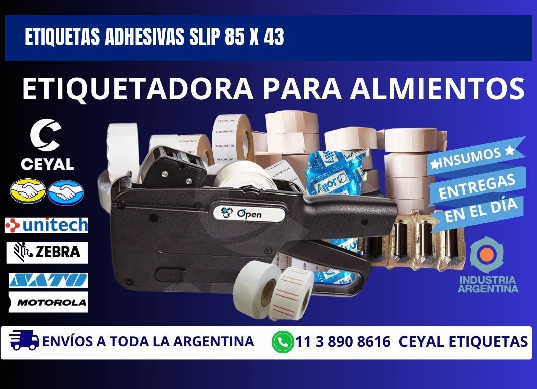 ETIQUETAS ADHESIVAS SLIP 85 x 43