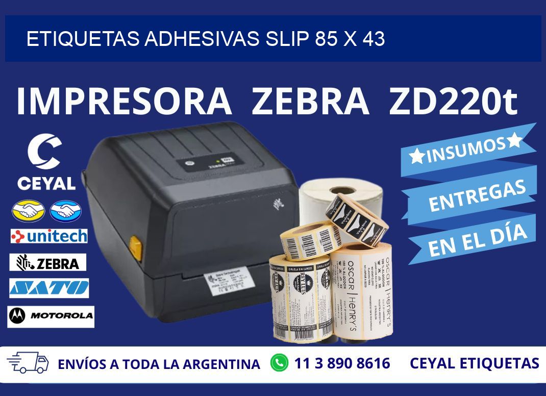 ETIQUETAS ADHESIVAS SLIP 85 x 43