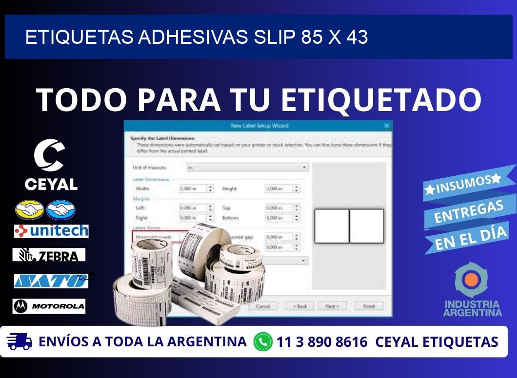 ETIQUETAS ADHESIVAS SLIP 85 x 43