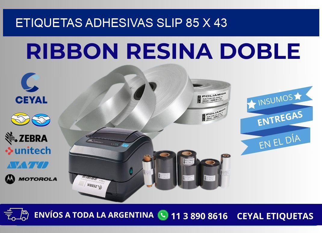 ETIQUETAS ADHESIVAS SLIP 85 x 43