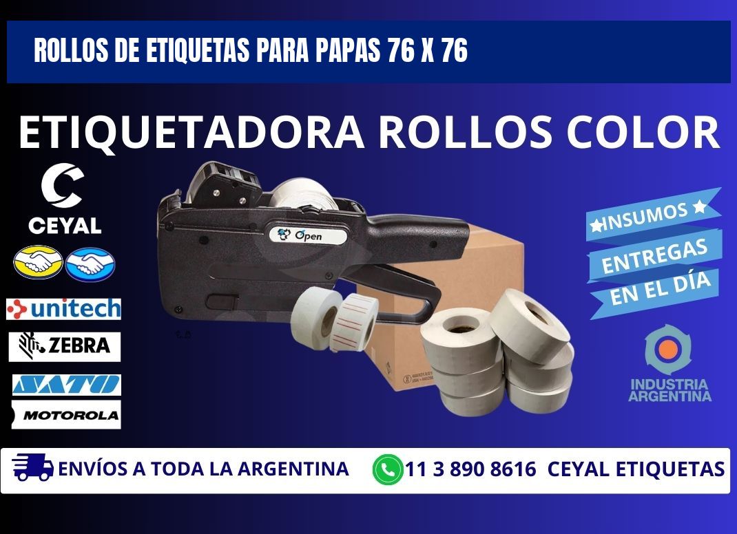 ROLLOS DE ETIQUETAS PARA PAPAS 76 x 76