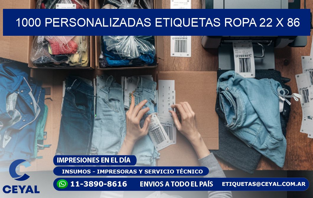 1000 PERSONALIZADAS ETIQUETAS ROPA 22 x 86