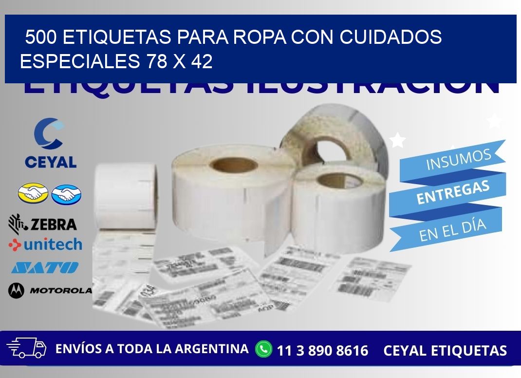 500 ETIQUETAS PARA ROPA CON CUIDADOS ESPECIALES 78 x 42