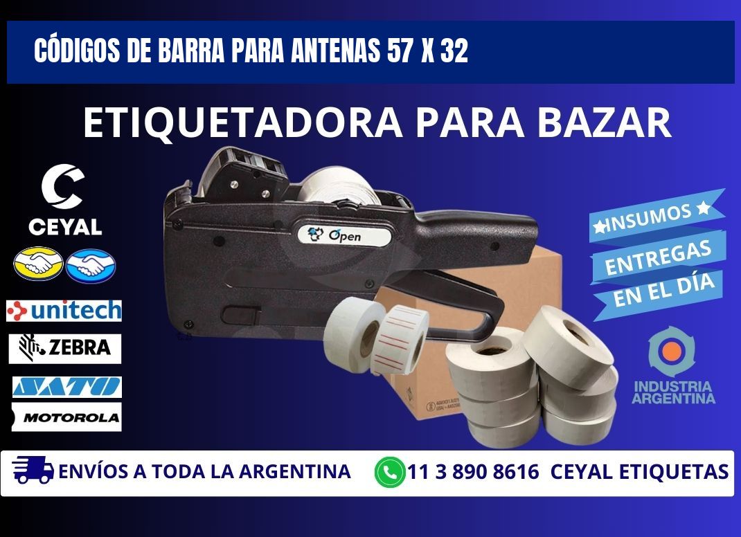 CÓDIGOS DE BARRA PARA ANTENAS 57 x 32