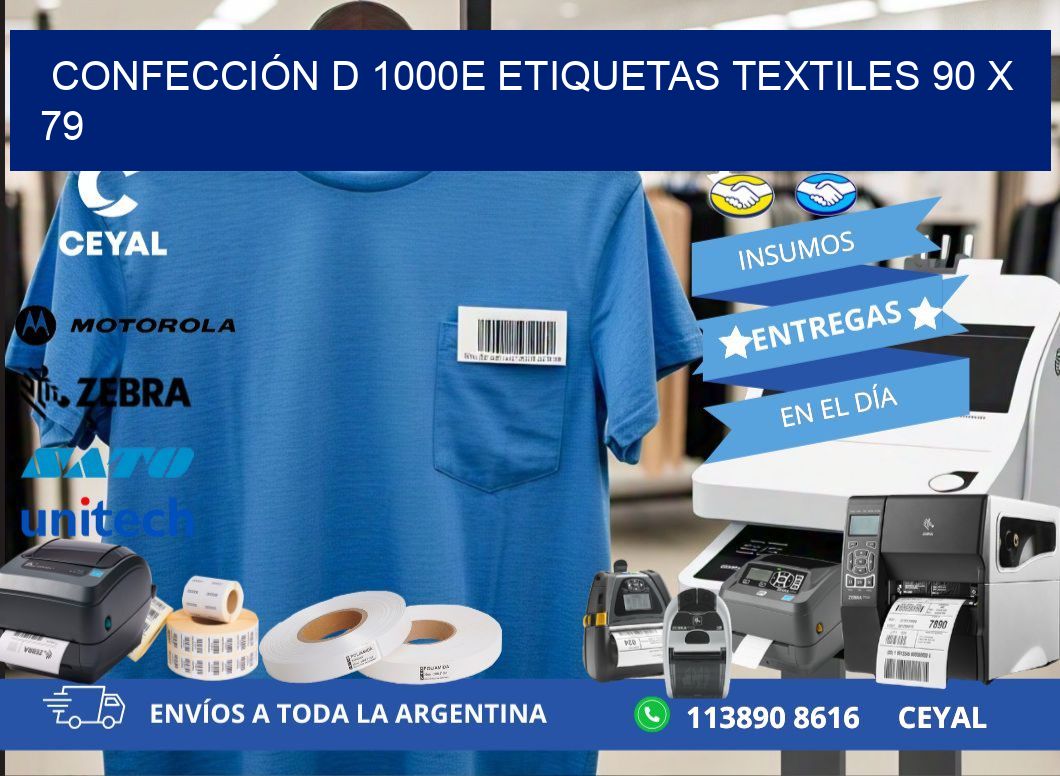 CONFECCIÓN D 1000E ETIQUETAS TEXTILES 90 x 79