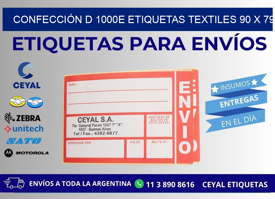 CONFECCIÓN D 1000E ETIQUETAS TEXTILES 90 x 79