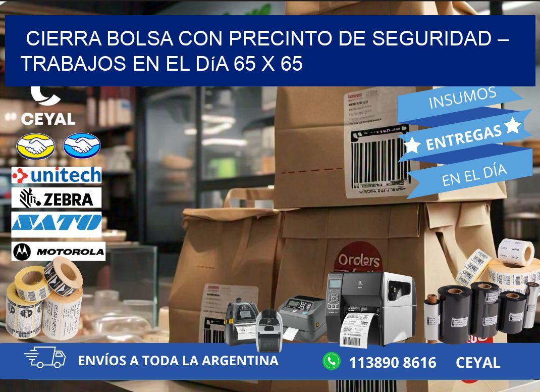 Cierra bolsa con precinto de seguridad – Trabajos en el día 65 x 65