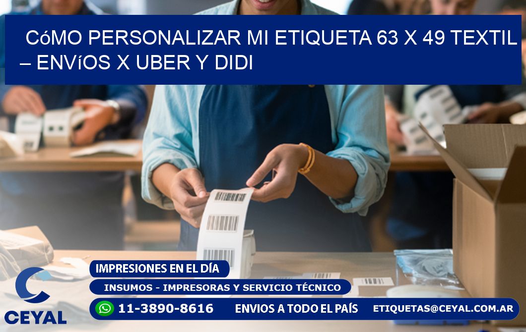 Cómo personalizar mi Etiqueta 63 x 49 textil – Envíos x Uber y DiDi