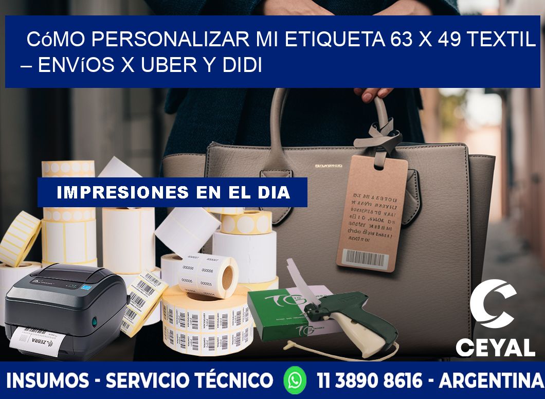 Cómo personalizar mi Etiqueta 63 x 49 textil – Envíos x Uber y DiDi