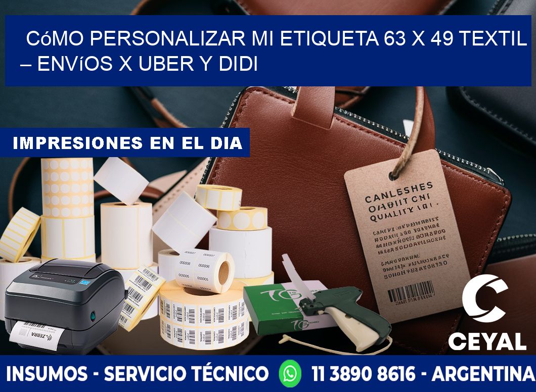 Cómo personalizar mi Etiqueta 63 x 49 textil – Envíos x Uber y DiDi