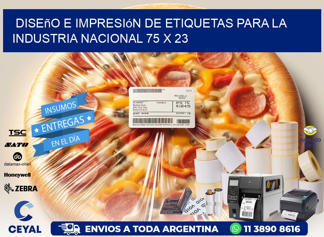 Diseño e Impresión de Etiquetas para la Industria Nacional 75 x 23