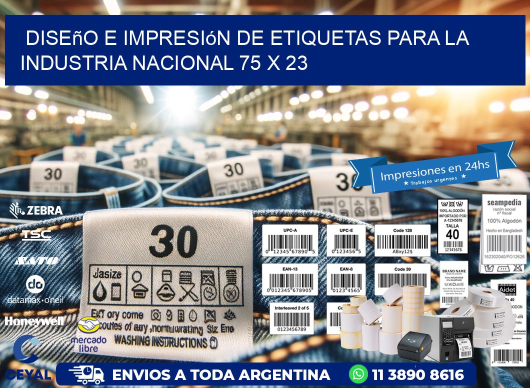 Diseño e Impresión de Etiquetas para la Industria Nacional 75 x 23