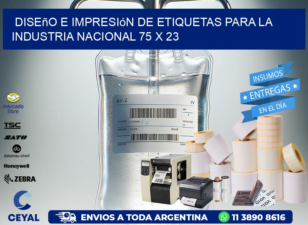 Diseño e Impresión de Etiquetas para la Industria Nacional 75 x 23