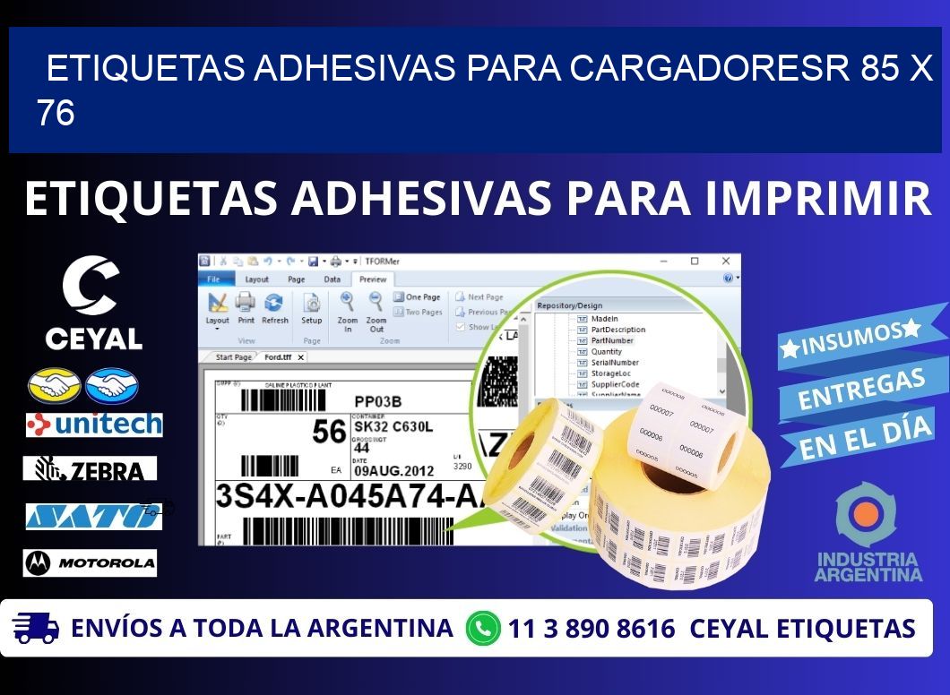 ETIQUETAS ADHESIVAS PARA CARGADORESR 85 x 76