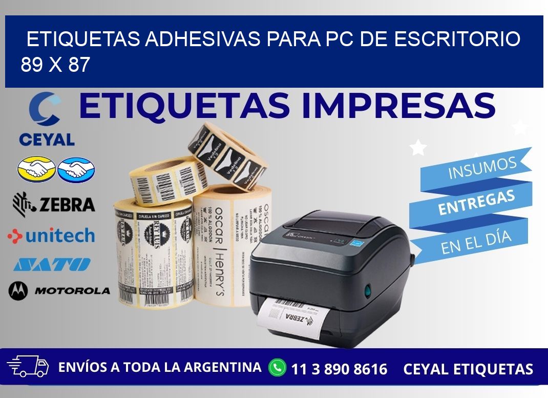 ETIQUETAS ADHESIVAS PARA PC DE ESCRITORIO 89 x 87