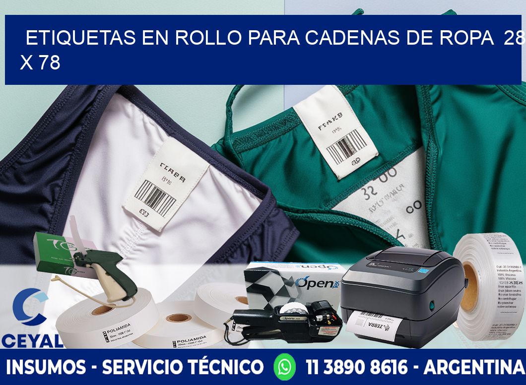 ETIQUETAS EN ROLLO PARA CADENAS DE ROPA  28 x 78