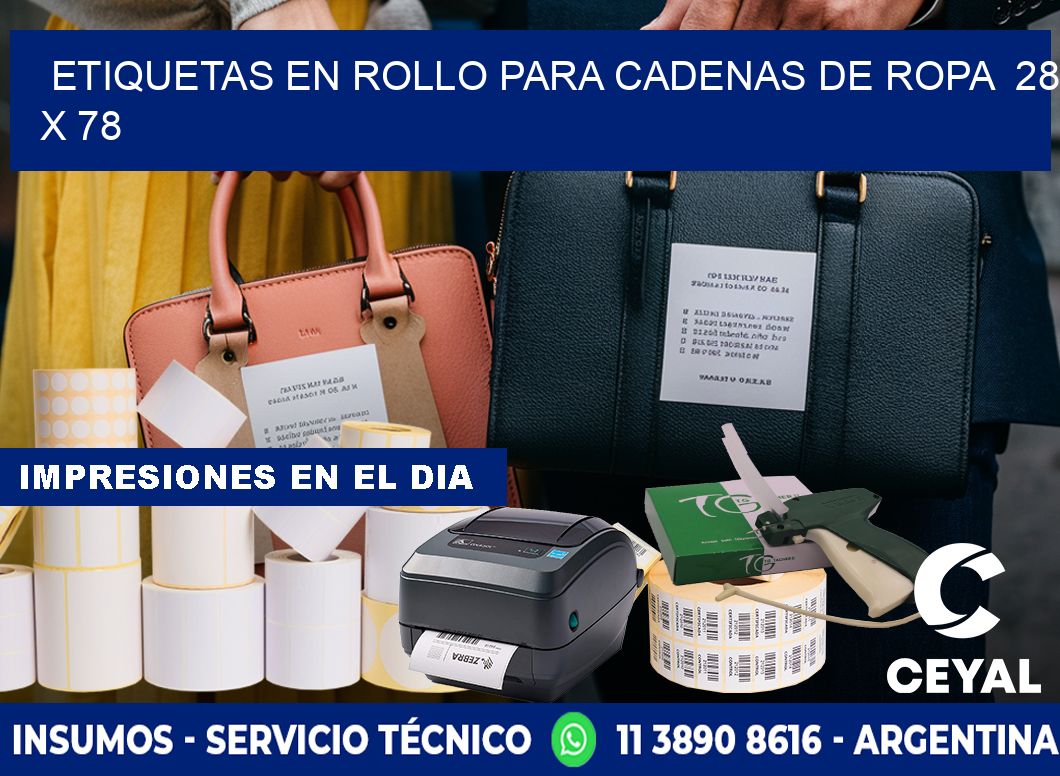 ETIQUETAS EN ROLLO PARA CADENAS DE ROPA  28 x 78