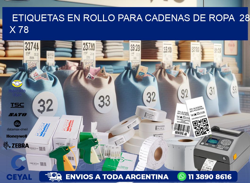 ETIQUETAS EN ROLLO PARA CADENAS DE ROPA  28 x 78