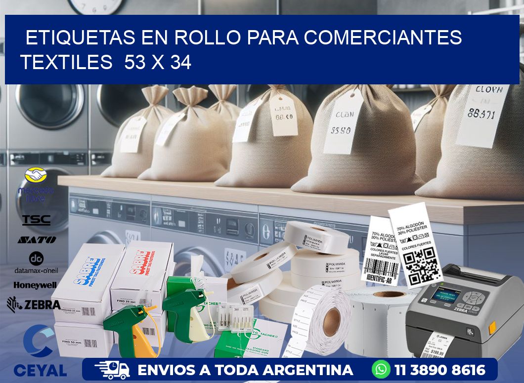 ETIQUETAS EN ROLLO PARA COMERCIANTES TEXTILES  53 x 34