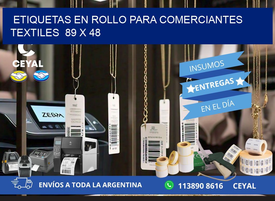 ETIQUETAS EN ROLLO PARA COMERCIANTES TEXTILES  89 x 48