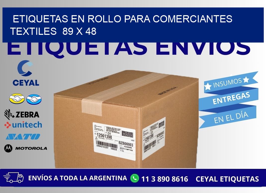 ETIQUETAS EN ROLLO PARA COMERCIANTES TEXTILES  89 x 48