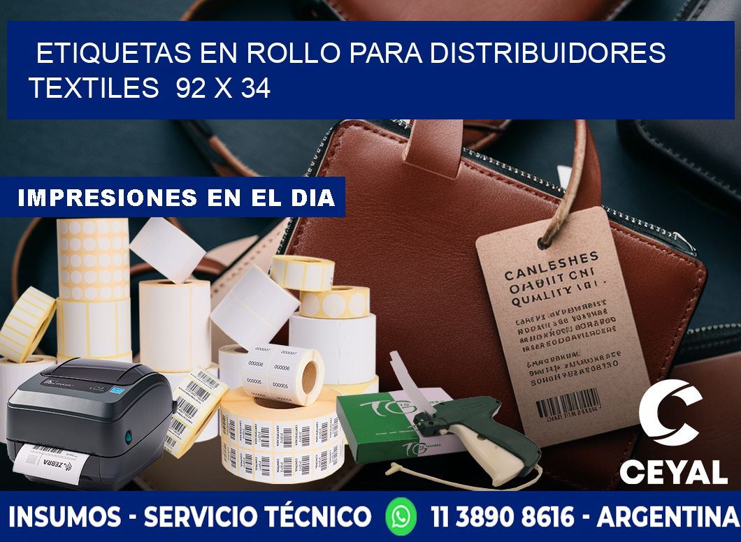 ETIQUETAS EN ROLLO PARA DISTRIBUIDORES TEXTILES  92 x 34