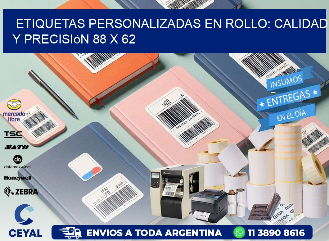 Etiquetas Personalizadas en Rollo: Calidad y Precisión 88 x 62