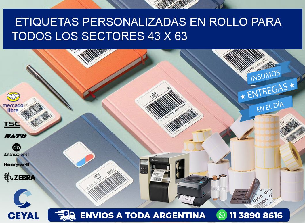 Etiquetas Personalizadas en Rollo para Todos los Sectores 43 x 63