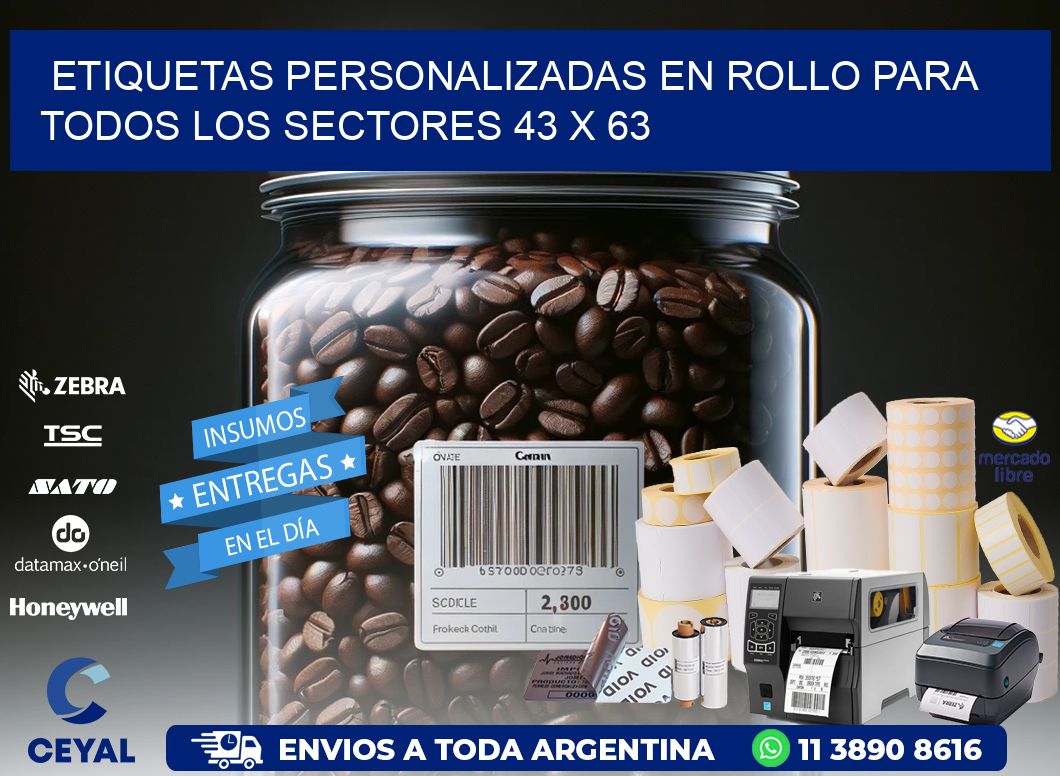 Etiquetas Personalizadas en Rollo para Todos los Sectores 43 x 63