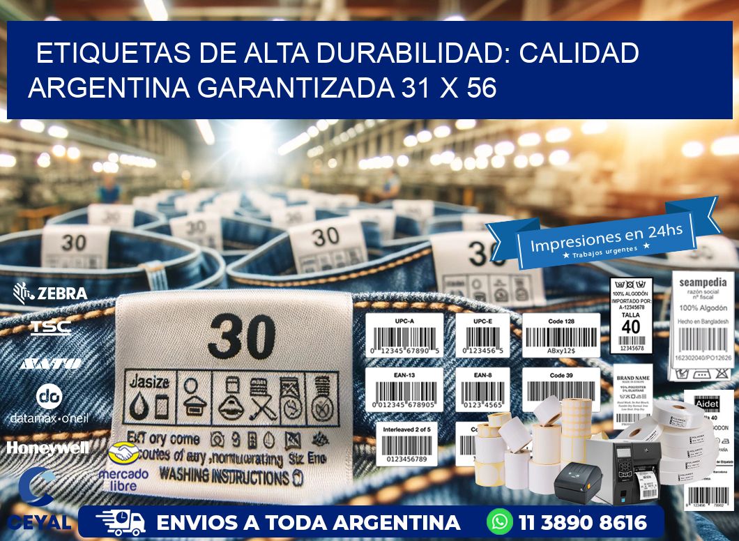 Etiquetas de Alta Durabilidad: Calidad Argentina Garantizada 31 x 56