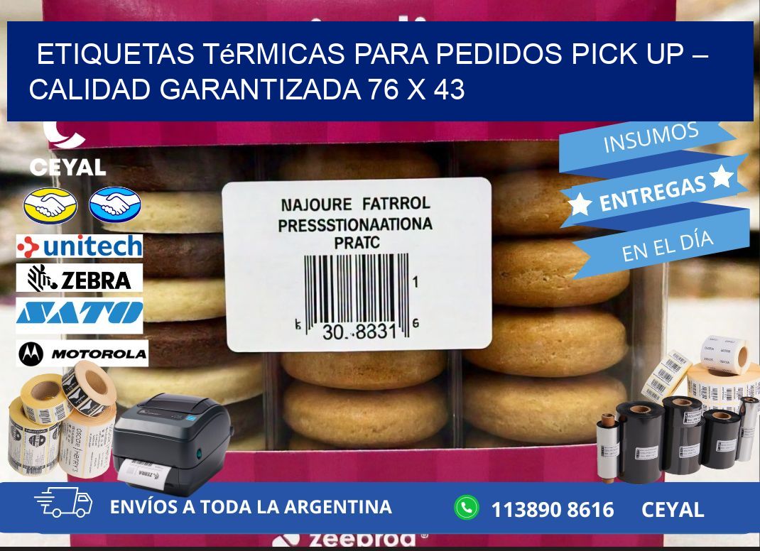 Etiquetas térmicas para pedidos pick up – Calidad garantizada 76 x 43