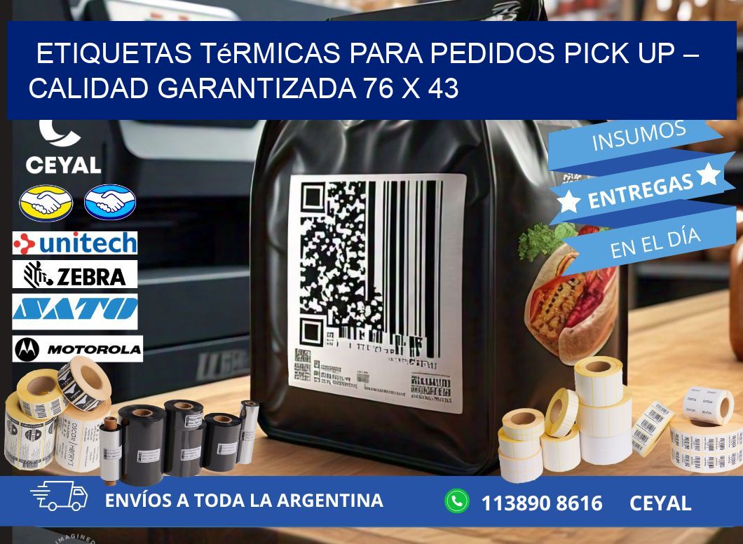 Etiquetas térmicas para pedidos pick up – Calidad garantizada 76 x 43