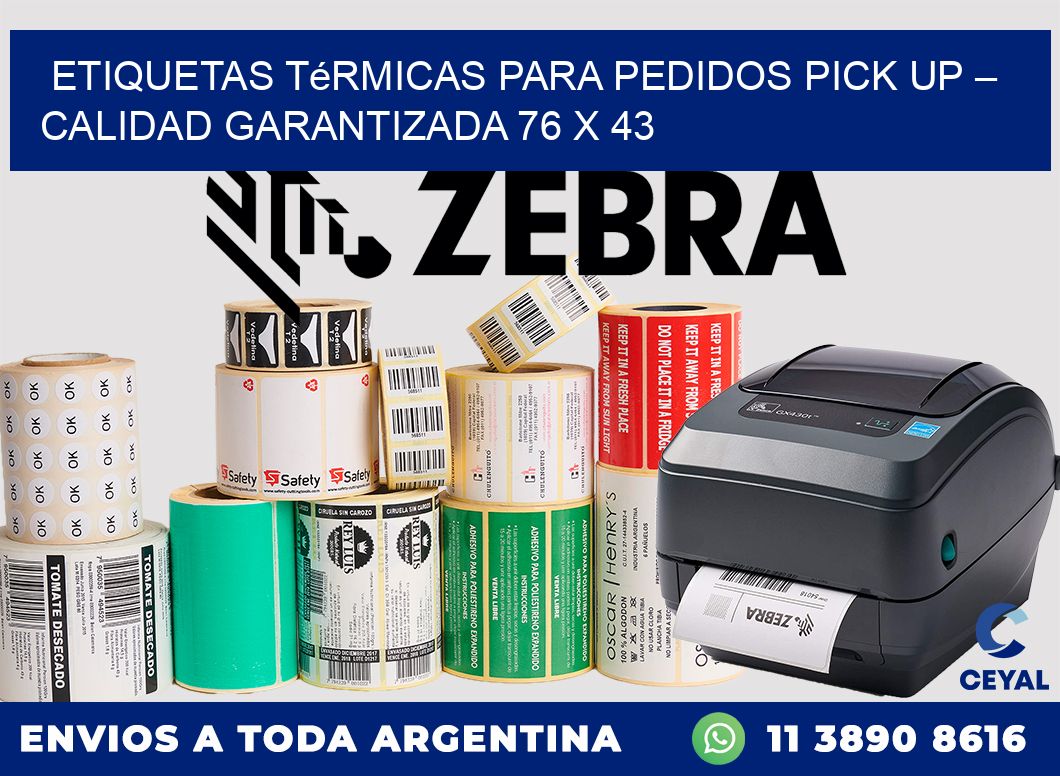 Etiquetas térmicas para pedidos pick up – Calidad garantizada 76 x 43