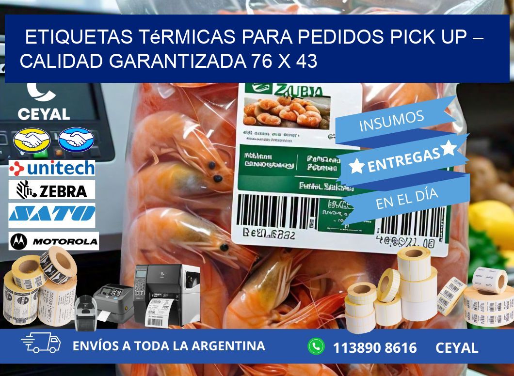 Etiquetas térmicas para pedidos pick up – Calidad garantizada 76 x 43