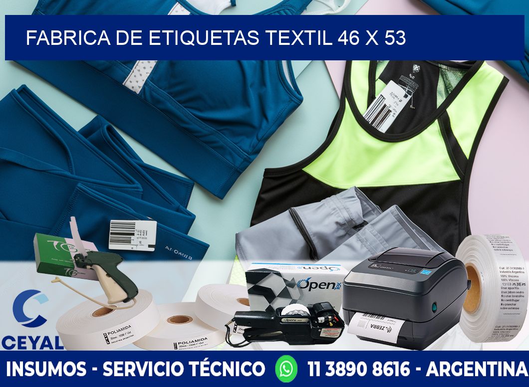 FABRICA DE ETIQUETAS TEXTIL 46 x 53