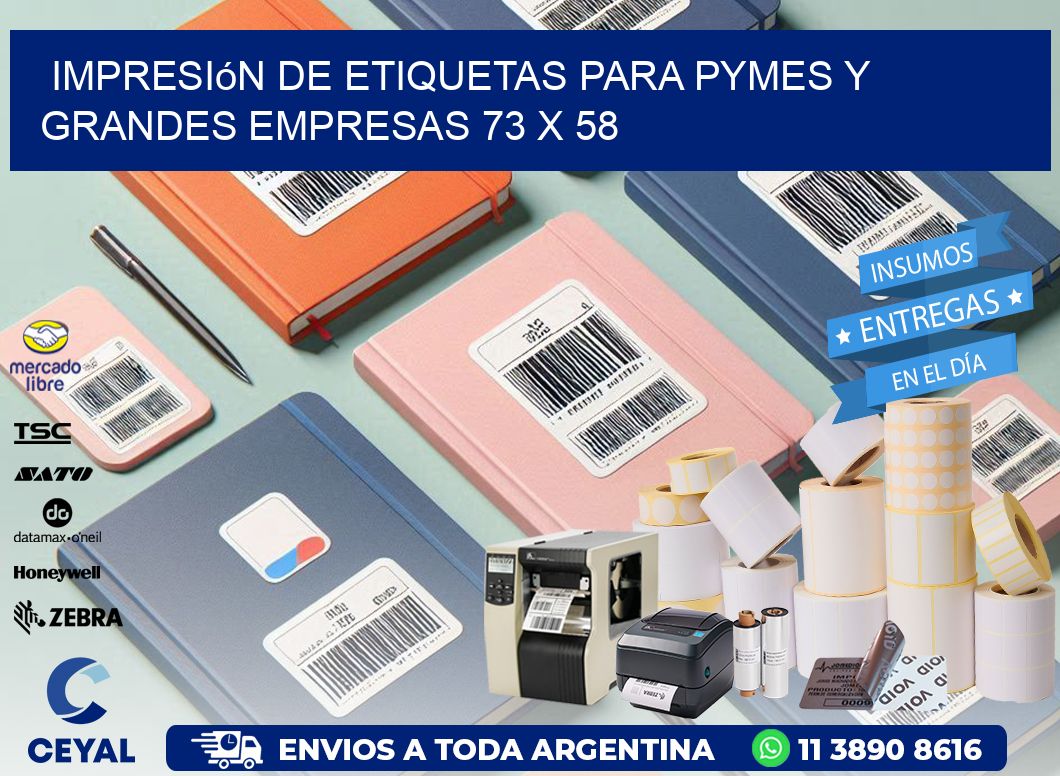 Impresión de Etiquetas para PyMEs y Grandes Empresas 73 x 58