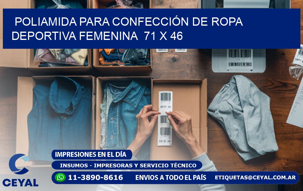 POLIAMIDA PARA CONFECCIÓN DE ROPA DEPORTIVA FEMENINA  71 x 46