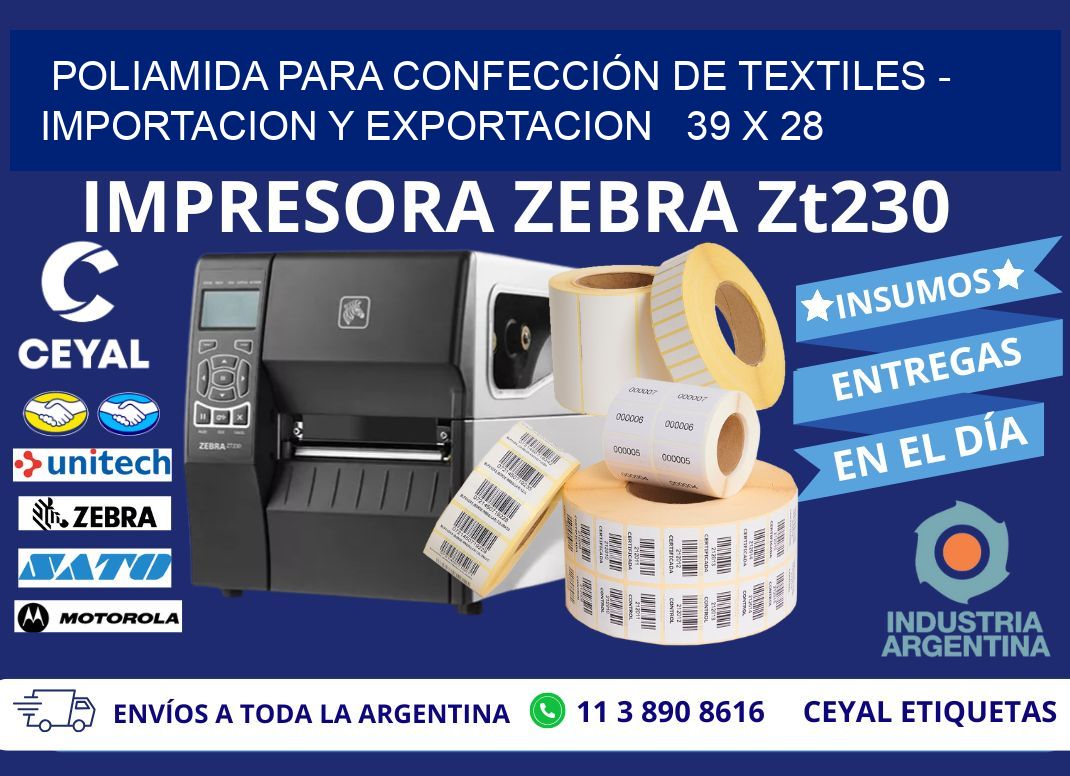 POLIAMIDA PARA CONFECCIÓN DE TEXTILES - IMPORTACION Y EXPORTACION   39 x 28