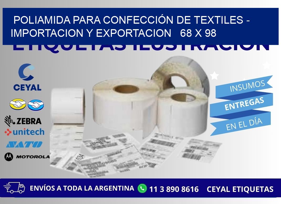 POLIAMIDA PARA CONFECCIÓN DE TEXTILES - IMPORTACION Y EXPORTACION   68 x 98