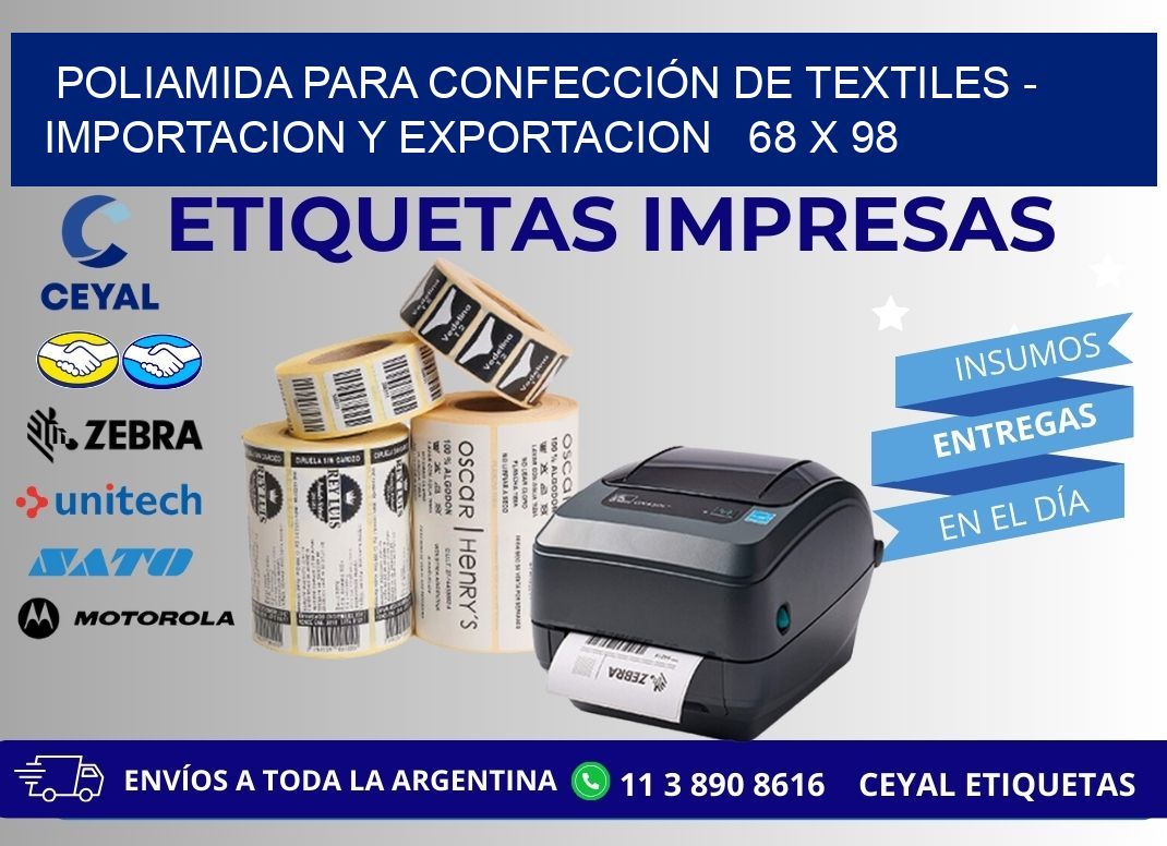 POLIAMIDA PARA CONFECCIÓN DE TEXTILES – IMPORTACION Y EXPORTACION   68 x 98