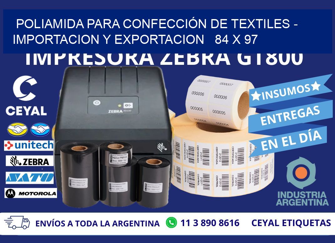 POLIAMIDA PARA CONFECCIÓN DE TEXTILES – IMPORTACION Y EXPORTACION   84 x 97