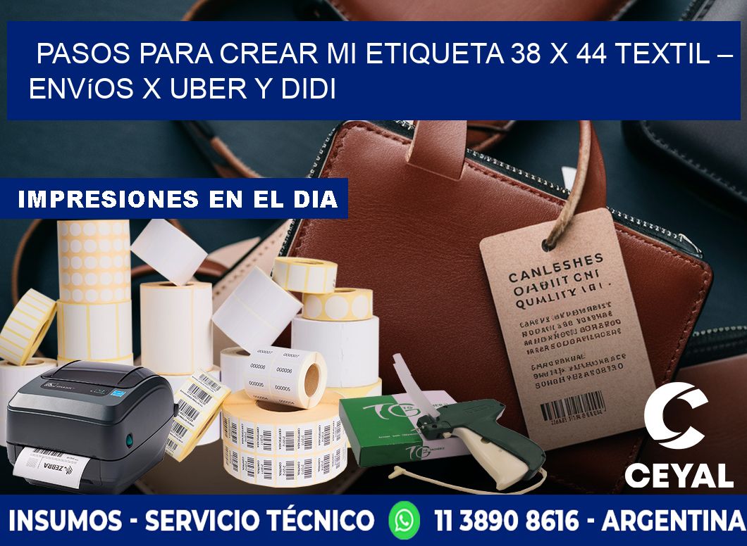 Pasos para crear mi Etiqueta 38 x 44 textil – Envíos x Uber y DiDi