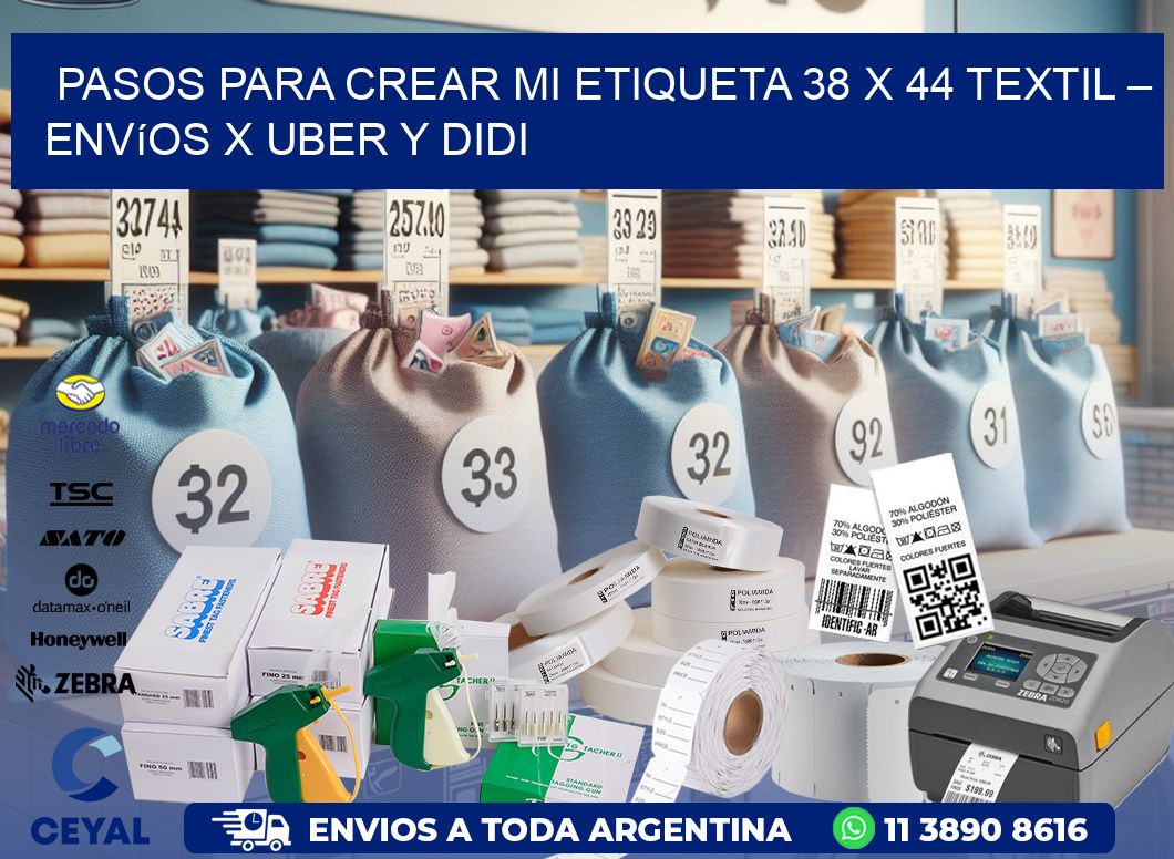 Pasos para crear mi Etiqueta 38 x 44 textil – Envíos x Uber y DiDi